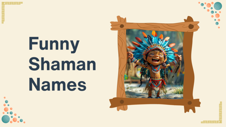 Funny Shaman Names