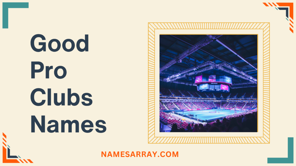 Good Pro Clubs Names