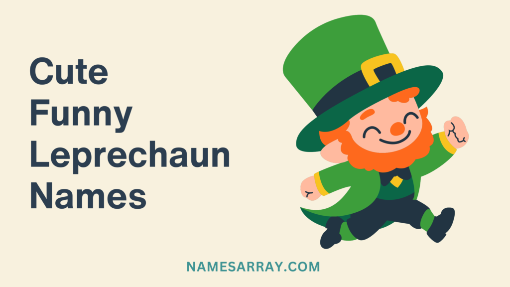 Cute Funny Leprechaun Names