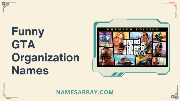 Funny GTA Organization Names