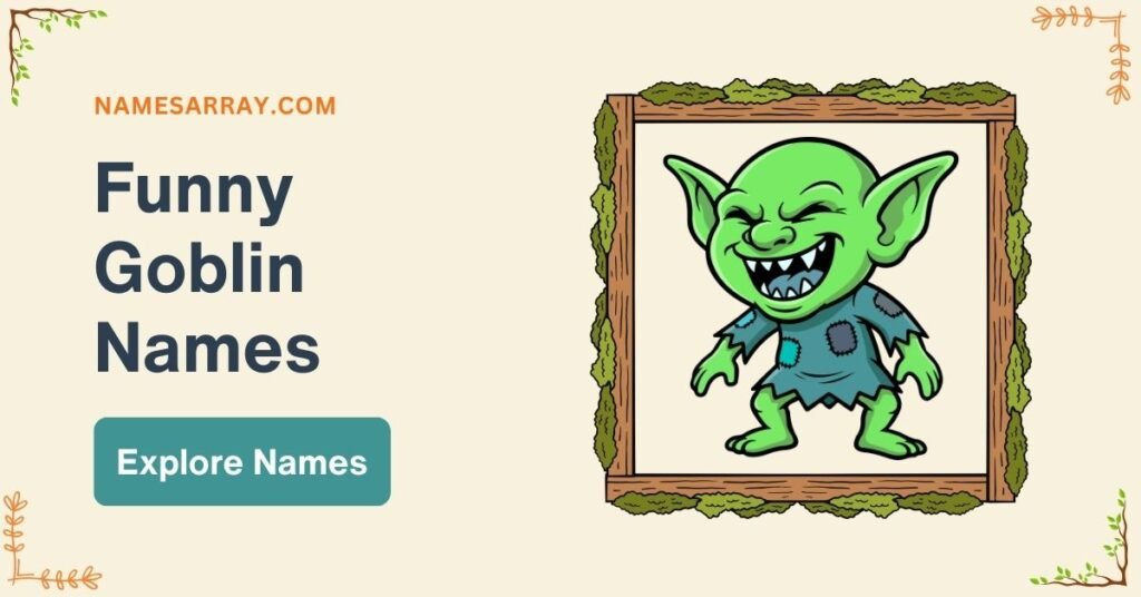 Funny Goblin Name