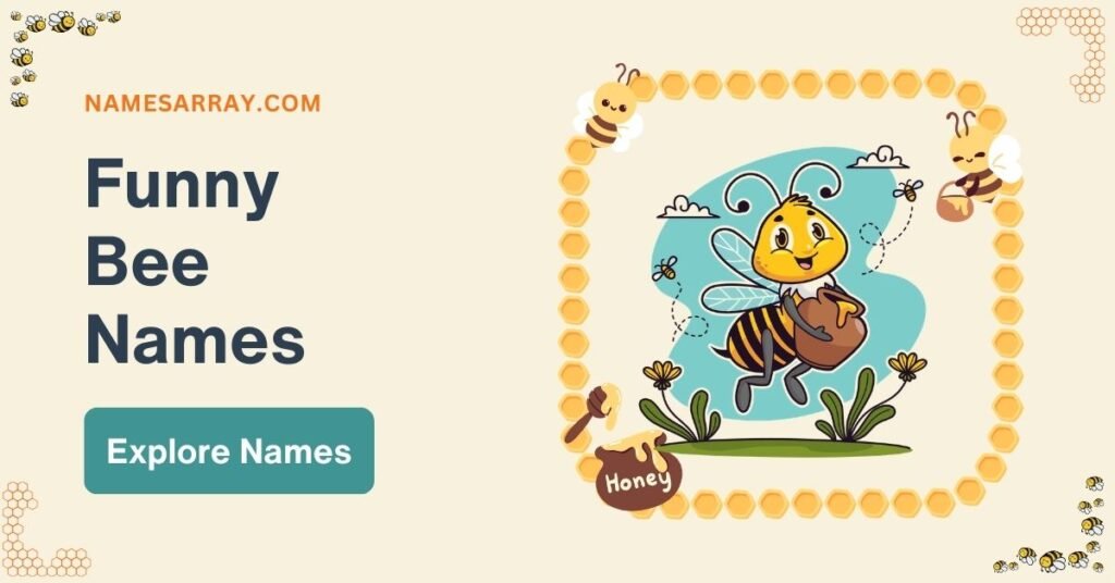 Funny bee names