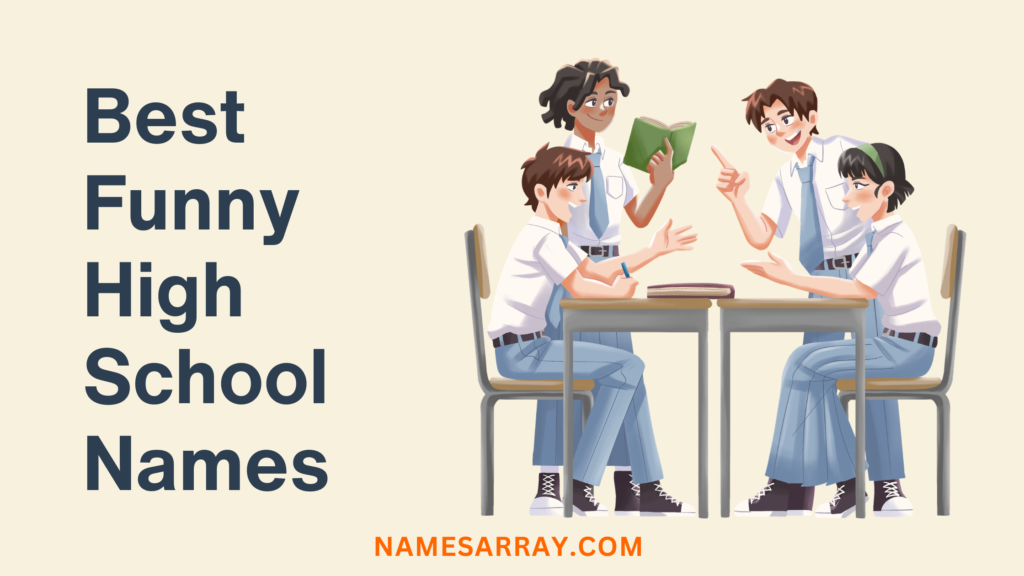 Best funny names for high school