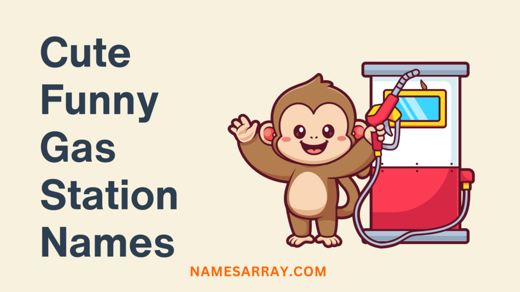 cute funny names for gas stations
