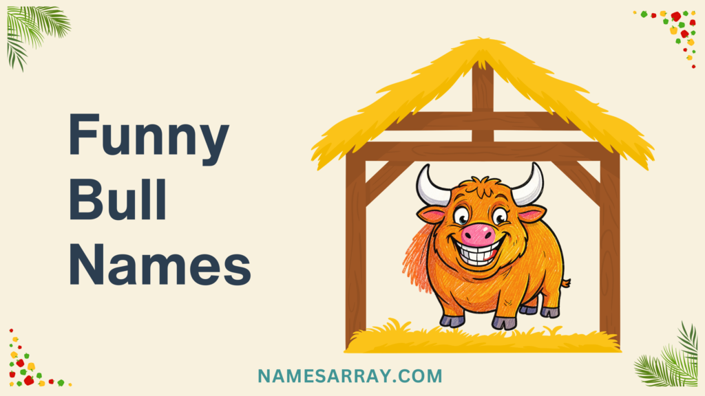 Funny Bull Names