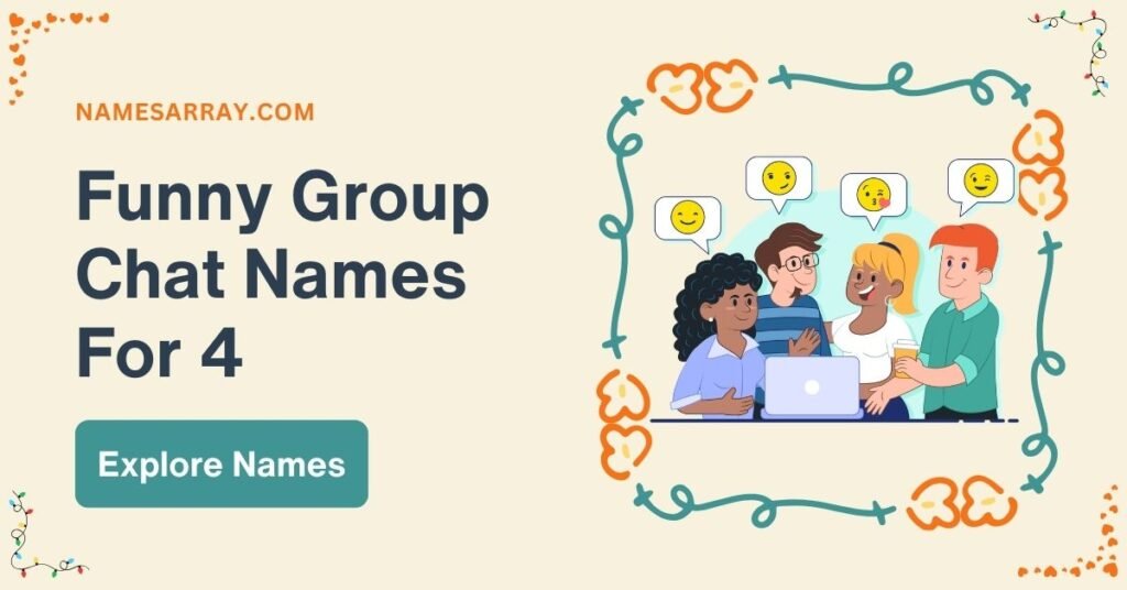 Funny Group Chat Names For 4