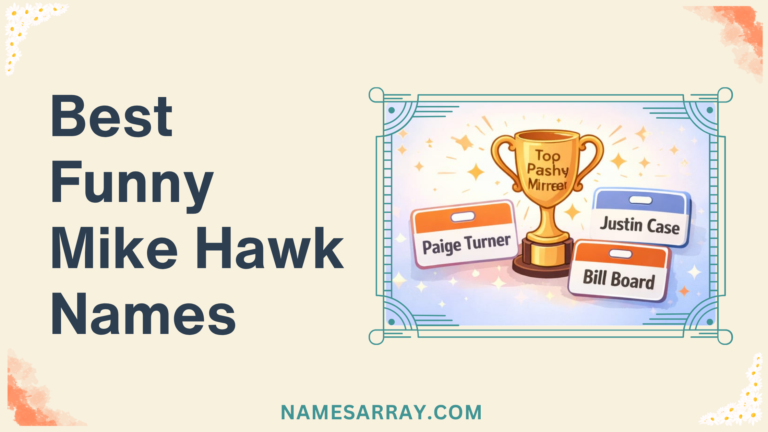 Funny mike hawk names
