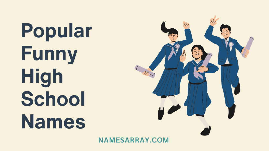Popular Funny High School Names
