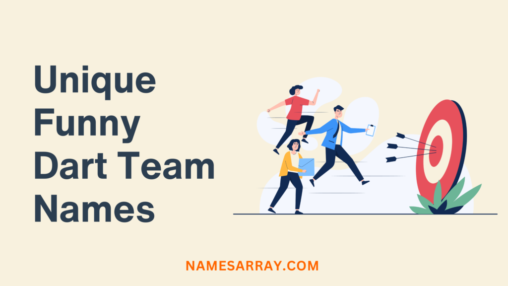 Unique Funny Dart Team Names