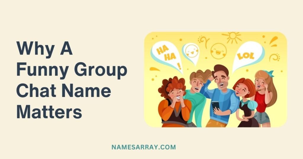 Why A Funny Group Chat Name Matters