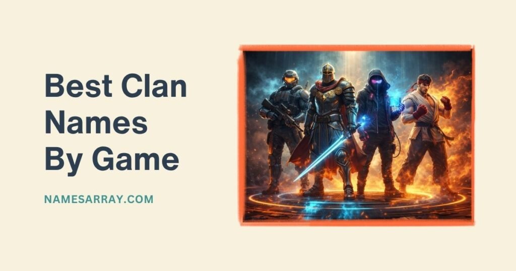 Best Clan Names by Game