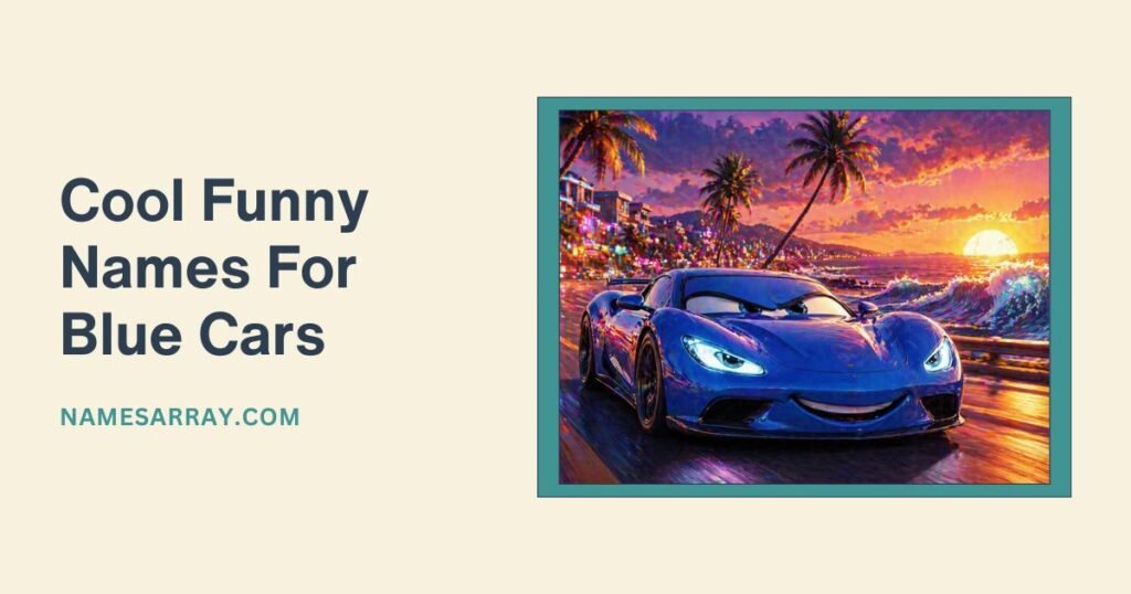 Cool Funny Names For Blue Cars