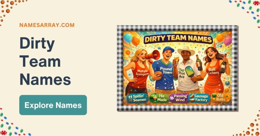1500+ Dirty Team Names