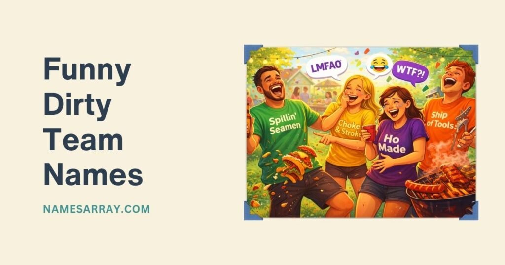 Funny Dirty Team Names