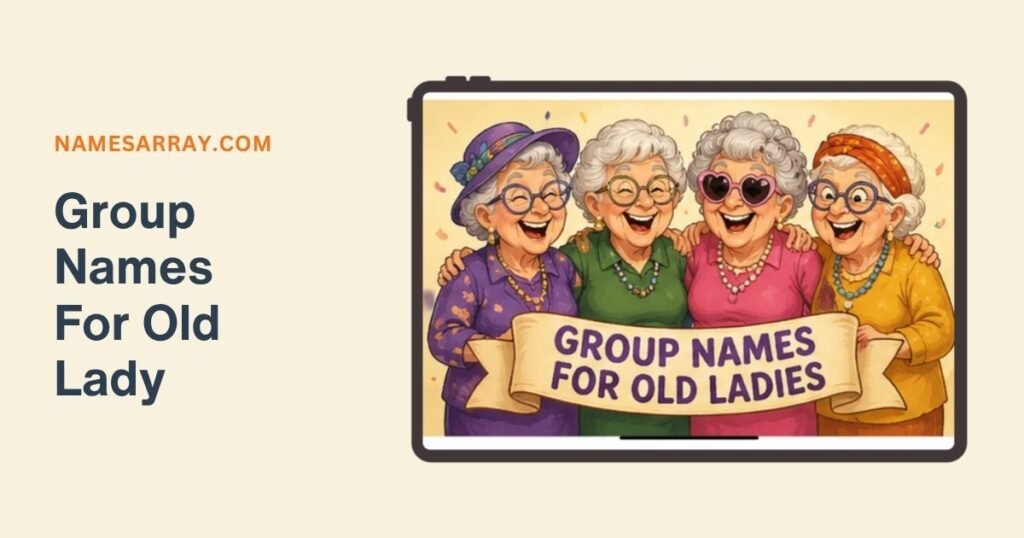 Group Names for Old Ladies