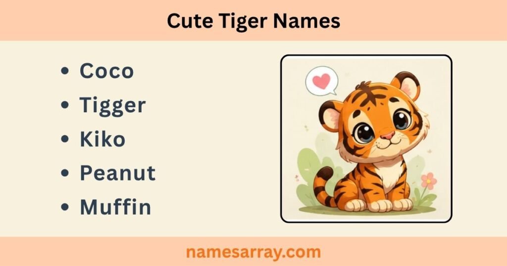 Cute Tiger Names