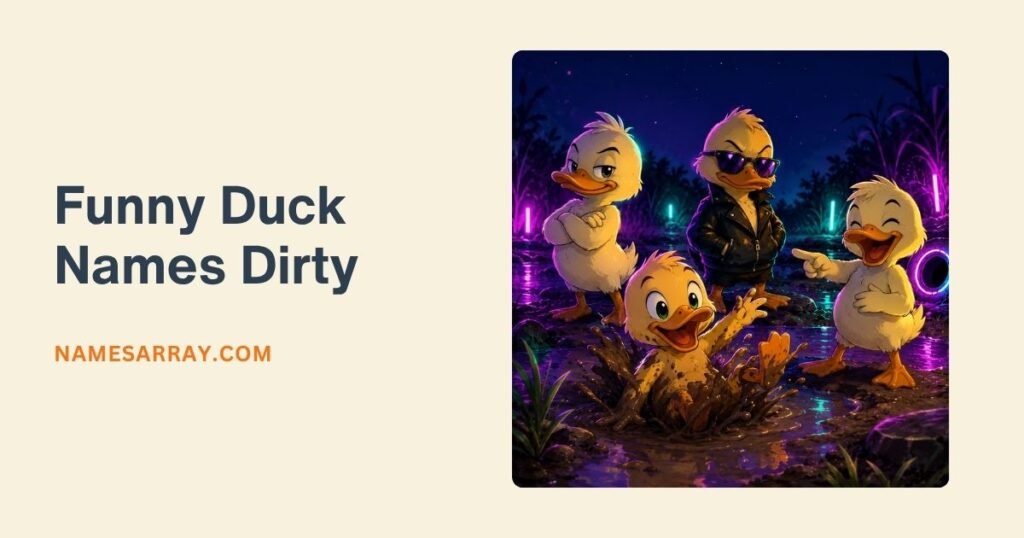 Funny Duck Names Dirty