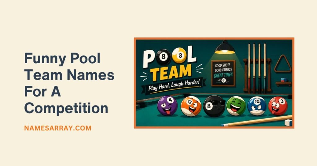 Funny Pool Team Names For A Competition With Meaning