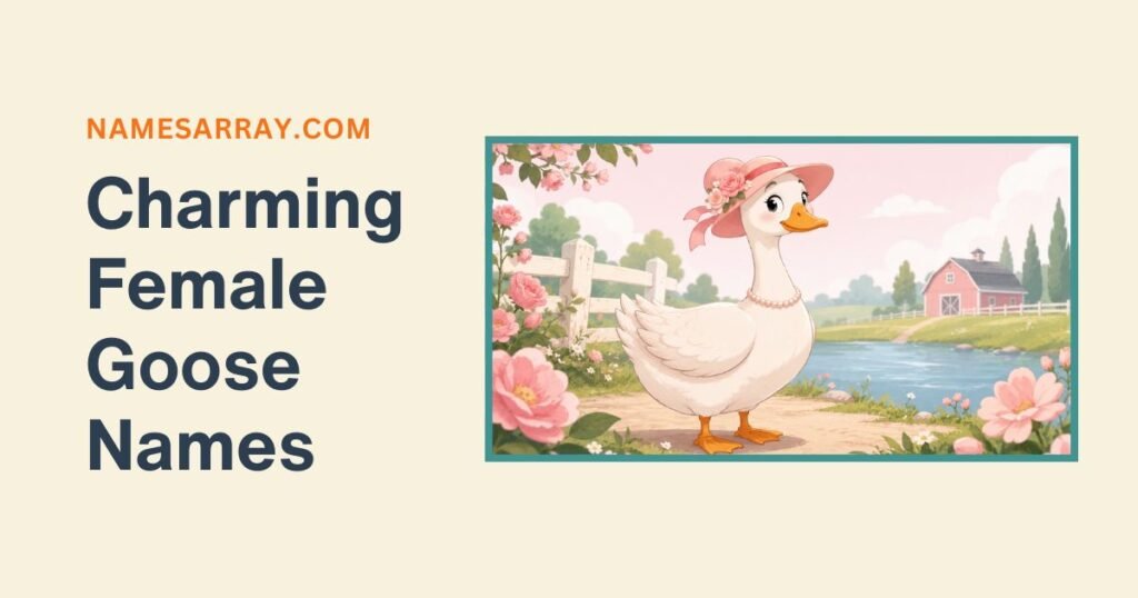 Charming Female Goose Names That Impress