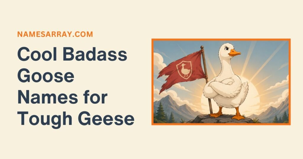 Cool Badass Goose Names for Tough Geese