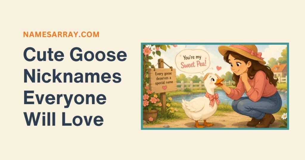 Cute Goose Nicknames Everyone Will Love